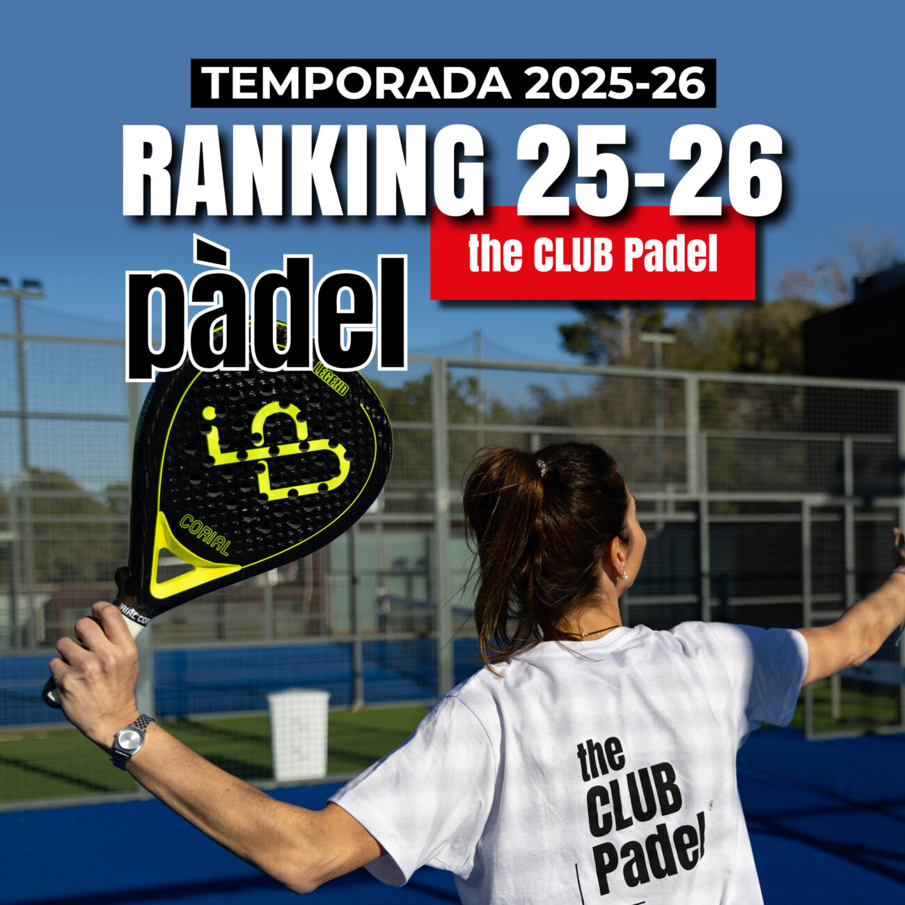 Padel Ranking Ranking Pàdel 2025-26! - The Club Padel